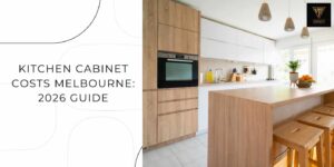 Kitchen cabinet costs Melbourne 2026 price guide with custom cabinetry pricing and renovation cost breakdown