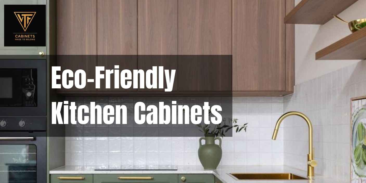 Eco-Friendly Kitchen Cabinets Melbourne | 2026 Guide