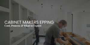 Cabinet makers Epping custom cabinetry workshop and kitchen cabinets