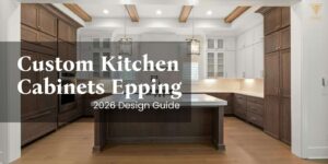 Custom kitchen cabinets in Epping, Melbourne – 2026 kitchen design guide